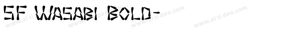 SF Wasabi Bold字体转换